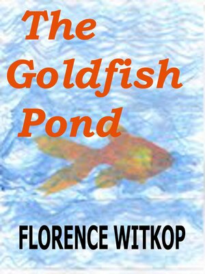 cover image of The Goldfish Pond